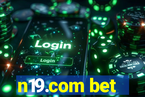 n19.com bet